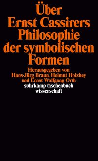 Bild vom Artikel Über Ernst Cassirers Philosophie der symbolischen Formen vom Autor Ernst Cassirer