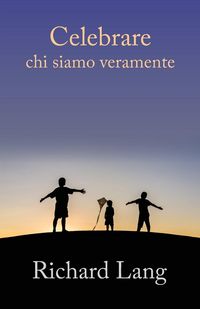 Produktbild: Celebrare chi siamo veramente