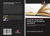 Produktbild: Controllo degli afidi verdi su tre variet&agrave; di pomodoro