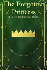 Produktbild: The Forgotten Princess (The New Realms Saga, #2)
