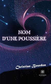 Produktbild: Nom d'une poussi&egrave;re