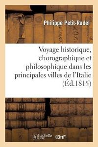 Produktbild: Voyage Historique, Chorographique Et Philosophique Dans Les Principales Villes de l'Italie T2