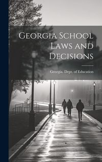 Produktbild: Georgia School Laws and Decisions