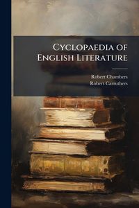 Produktbild: Cyclopaedia of English Literature