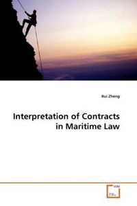 Produktbild: Zheng, R: Interpretation of Contracts in Maritime Law