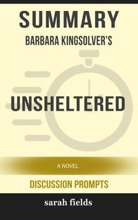 Produktbild: Summary: Barbara Kingsolver's Unsheltered: A Novel