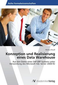 Produktbild: Konzeption und Realisierung eines Data Warehouse