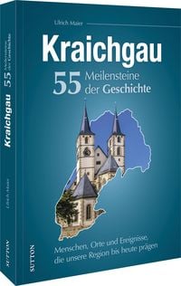 Produktbild: Kraichgau. 55 Meilensteine der Geschichte
