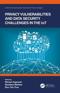 Produktbild: Privacy Vulnerabilities and Data Security Challenges in the IoT