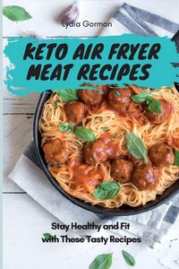 Produktbild: Keto Air Fryer Meat Recipes