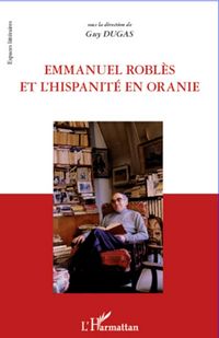 Produktbild: Emmanuel Robl&egrave;s et l'hispanit&eacute; en oranie