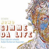 Produktbild: Gimme da Life (Ungek&uuml;rzt)