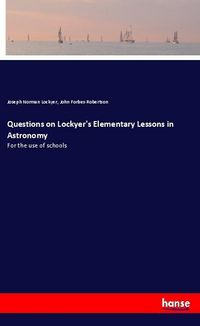 Produktbild: Questions on Lockyer's Elementary Lessons in Astronomy