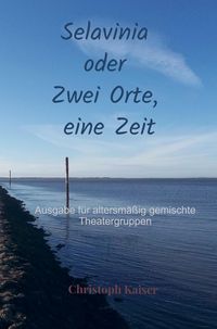 Produktbild: Selavinia oder Zwei Orte, eine Zeit