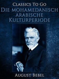 Produktbild: Die mohamedanisch-arabische Kulturperiode