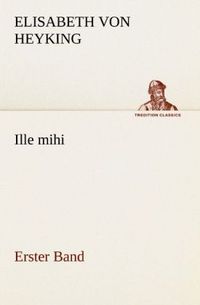 Produktbild: Ille mihi - Erster Band