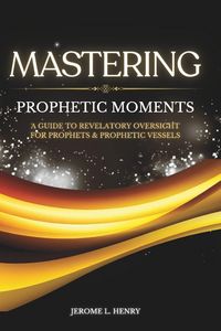 Produktbild: MASTERING PROPHETIC MOMENTS
