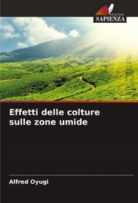 Produktbild: Effetti delle colture sulle zone umide