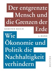 Produktbild: Der entgrenzte Mensch und die Grenzen der Erde - Band 2