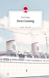 Produktbild: First Cruising. Life is a Story - story.one