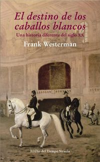 Produktbild: El destino de los caballos blancos