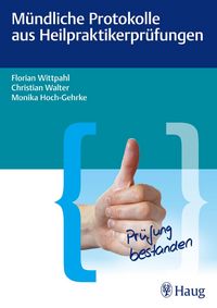 Produktbild: M&uuml;ndliche Protokolle aus Heilpraktikerpr&uuml;fungen