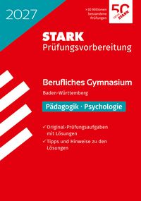 Produktbild STARK Pädagogik/Psychologie - Abitur Berufliches Gymnasium 2027 BW - Prüfungsvorbereitung