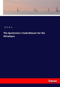 Produktbild: The Sportsman's Vade-Mecum for the Himalayas