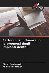 Produktbild: Fattori che influenzano la prognosi degli impianti dentali