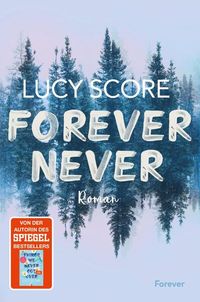 Forever Never von Lucy Score