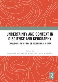 Produktbild: Uncertainty and Context in GIScience and Geography
