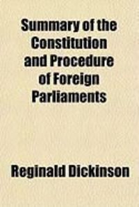 Produktbild: Summary of the Constitution and Procedure of Foreign Parliaments