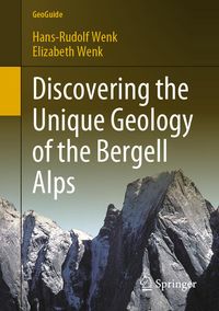 Bild vom Artikel Discovering the Unique Geology of the Bergell Alps vom Autor Hans-Rudolf Wenk
