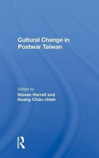 Produktbild: Harrell, S: Cultural Change In Postwar Taiwan