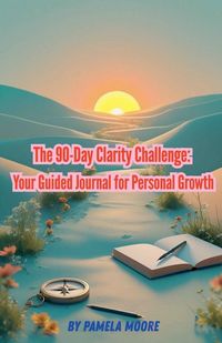Produktbild: The 90-Day Clarity Challenge
