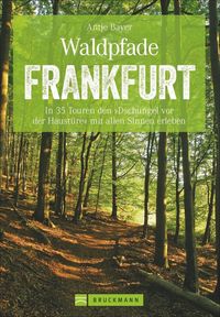 Bild vom Artikel Waldpfade Frankfurt vom Autor Antje Bayer