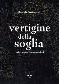 Produktbild: Vertigine della soglia. Ferite, passaggi, metamorfosi