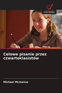 Produktbild: Celowe pisanie przez czwartoklasist&oacute;w