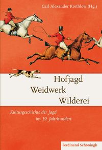 Bild vom Artikel Hofjagd – Weidwerk – Wilderei vom Autor 