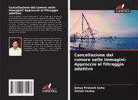 Produktbild: Cancellazione del rumore nelle immagini: Approccio al filtraggio adattivo