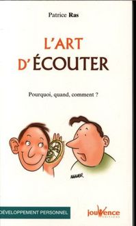 Produktbild: L'art d'&eacute;couter : pourquoi, quand, comment ?