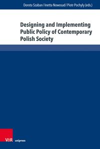 Produktbild: Designing and Implementing Public Policy of Contemporary Polish Society