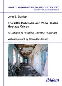 Produktbild: The 2002 Dubrovka and 2004 Beslan Hostage Crises