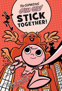 Produktbild: The Gumazing Gum Girl! Stick Together!