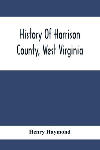 Produktbild: History Of Harrison County, West Virginia