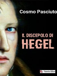 Produktbild: Il discepolo di Hegel