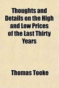 Produktbild: Thoughts and Details on the High and Low Prices of the Last Thirty Years