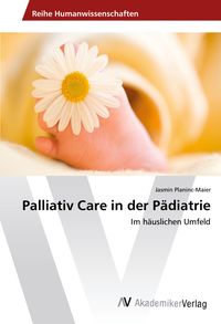 Produktbild: Palliativ Care in der P&auml;diatrie