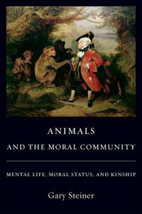 Produktbild: Steiner, G: Animals and the Moral Community - Mental Life, M