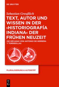 Produktbild: Text, Autor und Wissen in der 'historiograf&iacute;a indiana' der Fr&uuml;hen Neuzeit